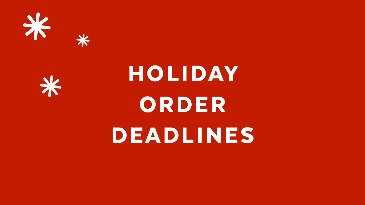 Blog Holiday Order Deadlines