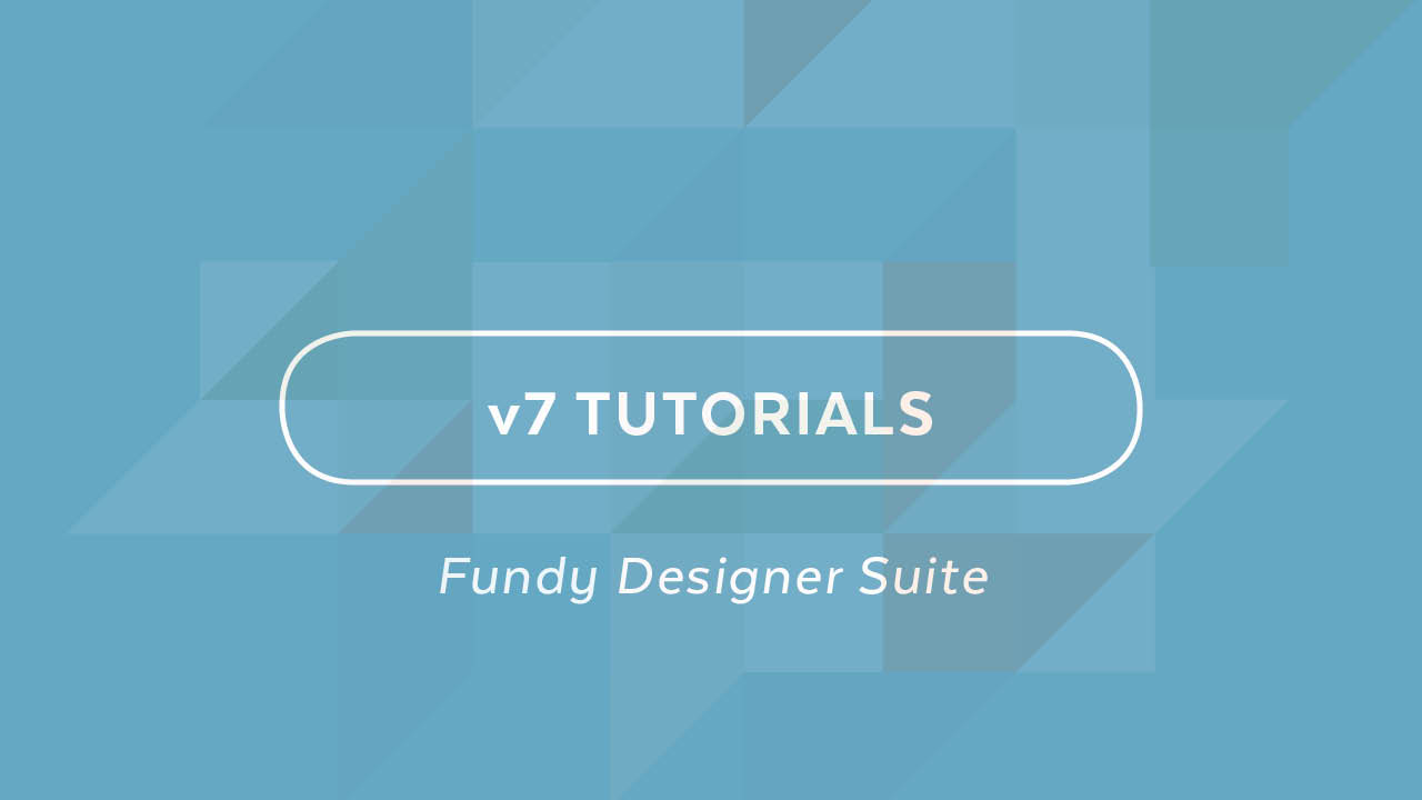 v Tutorials Fundy Designer Suite