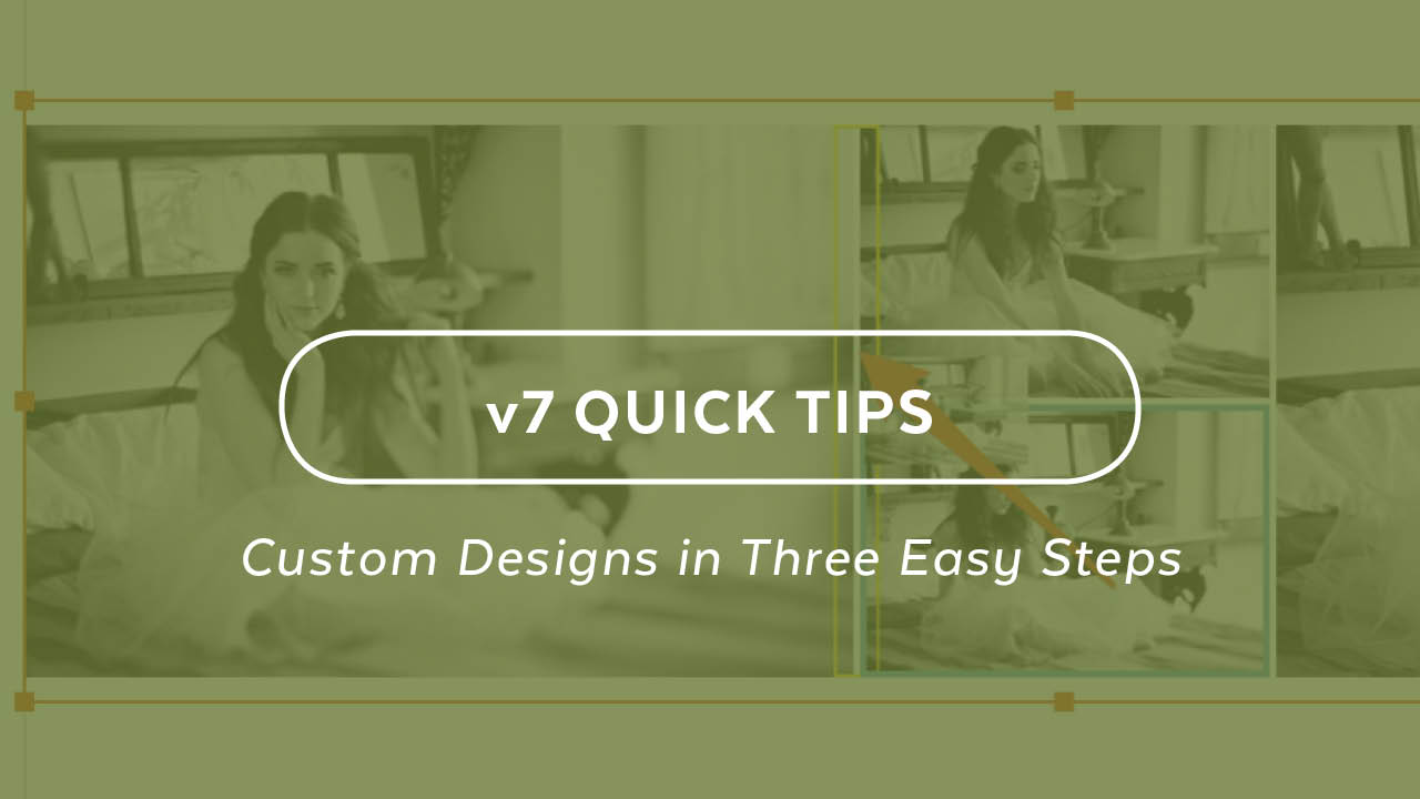 Custom Designs in Three Easy Steps V